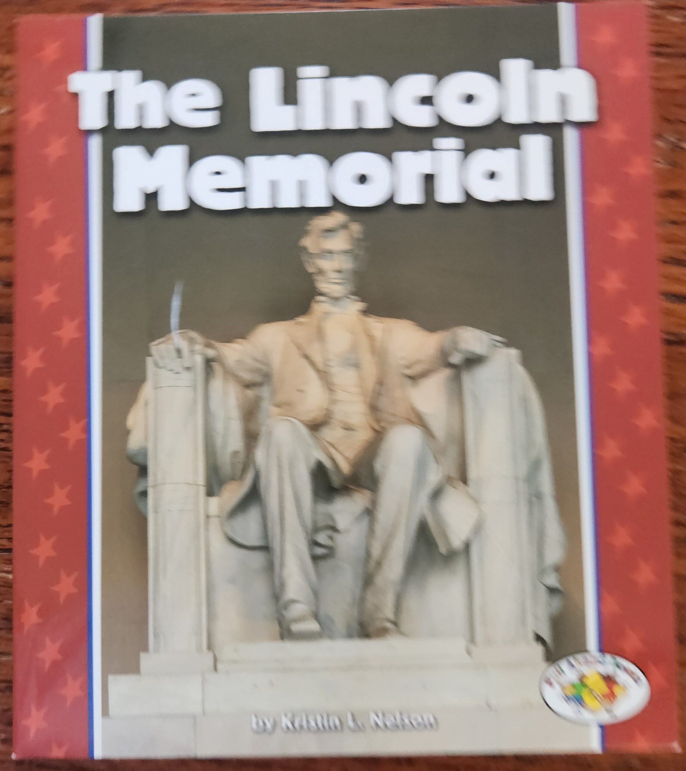 The Lincoln Memorial (Pull Ahead Books)